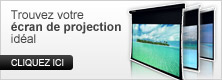 Trouvez votre &eacute;cran de projection id&eacute;al