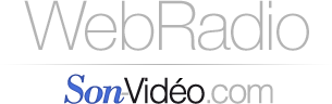 WebRadio Son-Vidéo.com