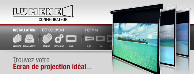 Configurateur Lumene : Trouvez votre �cran de projection id�al