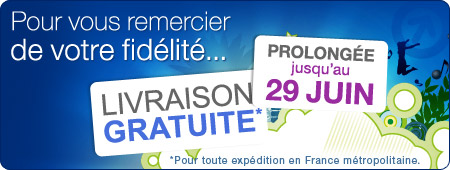Livraison gratuite prolongée jusqu'au 29 juin