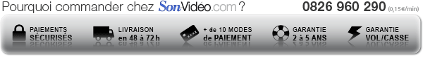 Pourquoi commander chez Son-Vidéo.com ?