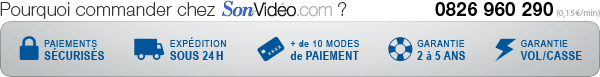 Pourquoi acheter chez Son-Vid&eacute;o.com ?