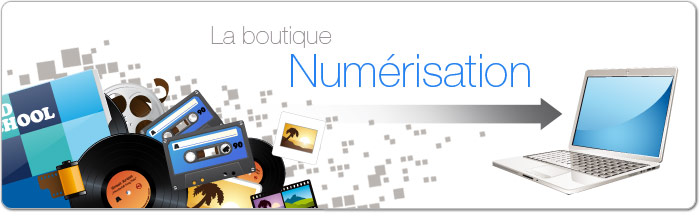 Numérisation : la boutique