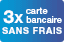 Réglez vos achats en 3 ou 4 fois sans frais !