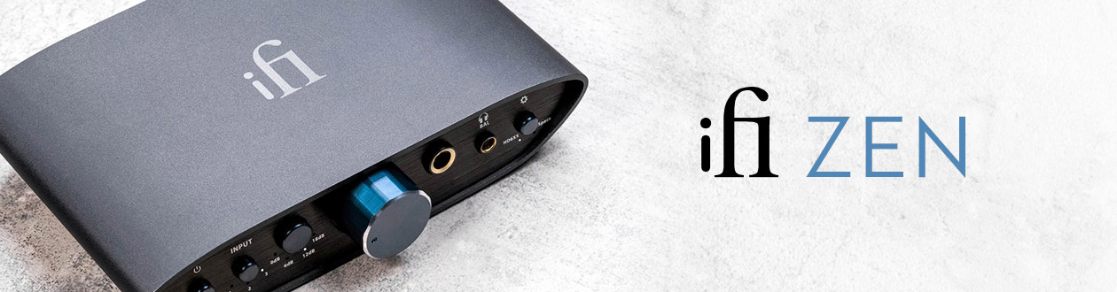 DAC, lecteurs réseau et amplis casque iFi Audio ZEN DAC, lecteurs réseau et amplis casque iFi Audio ZEN