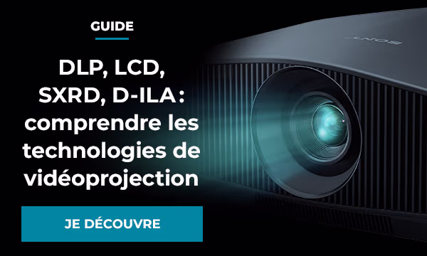 DLP, LCD, SXRD, D-ILA : comprendre les technologies de vidéoprojection